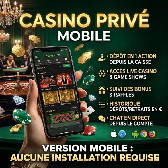 Expérience mobile et assistance clientèle : Casino Privé dans votre poche